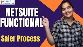 Netsuite functional Saler Process  | Netsuite functional  Online Course | CloudFoundation