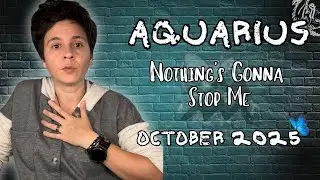 AQUARIUS ♒︎ OCTOBER 2025 - 