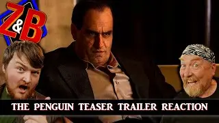 The Penguin Official Teaser Trailer Reaction - Zak & Buzz Review