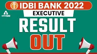 IDBI Bank Executive Result 2022 | Know the Complete Details