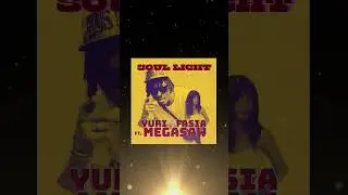 Soul Light YuriAfasia feat Megasaw