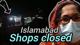 Islamabad all petrol pumps restaurants and markets closed | nidi vlogs