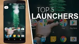 Best Android Launchers 2016 ( Top 5 )
