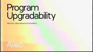 Alex Kim - Program Upgradability Workshop