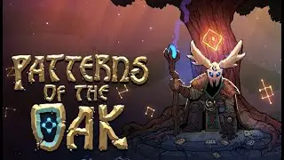Drawing Patterns To Play Cards In This NEW Roguelike Deckbuilder | Patterns of the Oak - Part 1