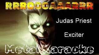 Judas Priest — Exciter {Karaoke version — Instrumental with lyrics}