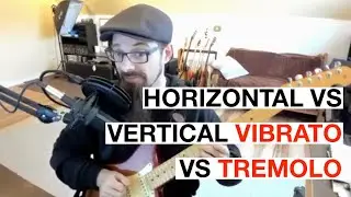 Horizontal Or Vertical VIBRATO: What's Best On ELECTRIC Guitar?