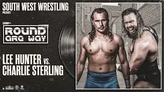 FULL MATCH | Lee Hunter vs Charlie Sterling | SWW ROUND ARE WAY - FREE PREVIEW 