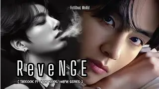 Part 4 || Revenge || Taekook FF || Vkook FF || Top kook || Taekook || BL Series|| Taekook Love
