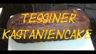 Tessiner Kastaniencake #backrezept #kuchen #vegetarian