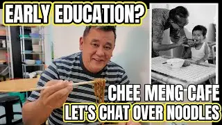 Choosing Waldorf Early Years Education- Reflections over Best wan than mee at Chee Meng Cafe 明园茶室