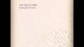 The Files & Fires - Startled by the overhead light