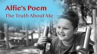 Alfie's Poem || Dealing with Autism Through Self Expression and Poetry