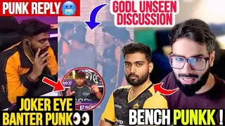 Punkk reply Back Joker Eye Banter🚨GodL Unseen Discussion🛑Reply Bench Punk😳
