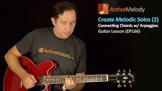 Guitar Lesson - Creating Melodic Solos By Incorporating Chords - EP166