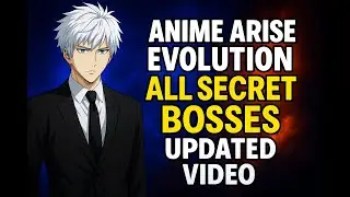 Anime Arise Evolution &ndash; All Secret Bosses (UPDATED)