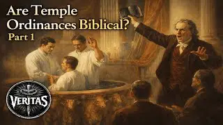 Are LDS Temple Ordinances Biblical? &mdash; Mormonism Answered | Part 1