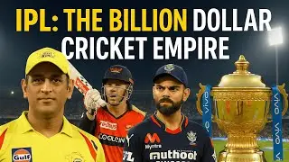 IPL: The Billion Dollar Cricket Empire