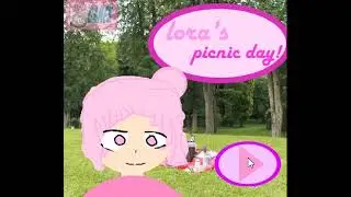 Lora's games! Lora's picnic day! in the 2000's full video