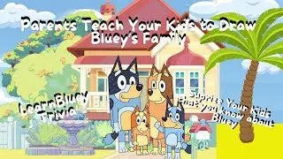 Parents teach your Kids How to Draw Bluey and Family  #howtodrawbluey