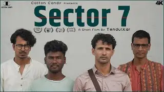 Sector 7 | Award Winning Short Film 2026 | Tendulkar, Mrinal Gautam | Cotton Candy #hindishortfilms