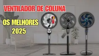 Qual o Melhor Ventilador de Coluna 2025?  Silencioso e Potente para Comprar!