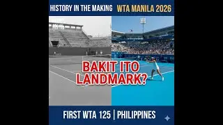 BAKIT HISTORY ITO? Ang Unang WTA 125 sa Pinas at ang Alex Eala Effect! 🎾🇵🇭