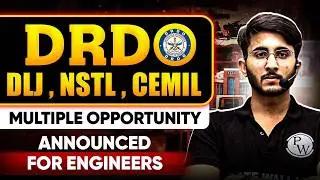 DRDO DLJ, NSTL & CEMIL Recruitment 2026 | Multiple Opportunity Announced For Engineers
