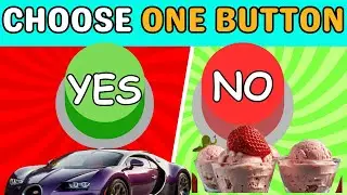 Choose One Button| Yes Or No| General Questions!#guessthefood #cheetosmacandcheese #foodanddrinkquiz
