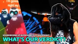 Soundboxing VS Audioshield VS Holodance | Обзор игры Rhythm VR (геймплей HTC Vive)