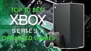 Xbox Series X Best Optimised Games