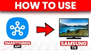 How To Use SmartThings App With Samsung TV (How To Connect SmartThings App With Samsung TV)