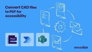Convert CAD Files to PDF with Encodian Flowr and Power Automate | 💡 Learn with Encodian
