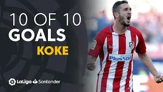 The 10 of the 10: Koke Resurrecci&oacute;n