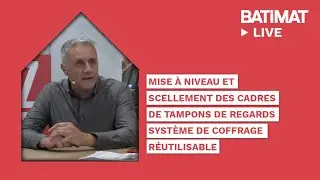 Faciliter le scellement des cadres de tampons de voiries avec un coffrage universel | BATIMAT 2024