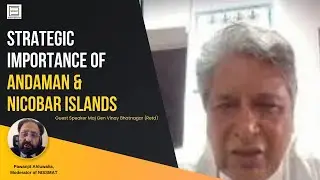 Strategic Importance of Andaman & Nicobar Islands