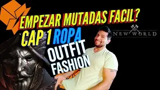 NEW WORLD 🔥COMO EMPEZAR A HACER MUTADAS FACIL🔥!! GUIA CAP 1 ROPA Y SORPRESA AL FINAL DEL VIDEO!!