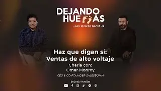 VENTAS DE ALTO VOLTAJE - OMAR MONROY - DEJANDO HUELLAS - RICARDO GONZÁLEZ