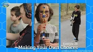 Alpine Valley School Podcast Episode 28: Making Your Own Choices