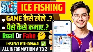 Ice Fishing Game Real Or Fake? Review | Ice Fishing Game Kaise Khele | Withdrawal Problem Solve |
