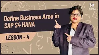 Lecture 4: How to create or Define Business area | SAP FICO | SAP S4 HANA | SAP Tutorials
