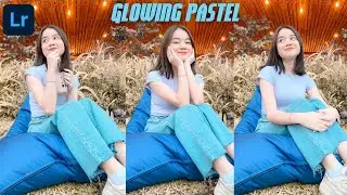 Lightroom Tutorial Glowing Pastel | Lightroom Mobile Preset | Lightroom - Editing - Tutorial