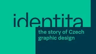 Trailer - Identity &ndash; The Story of Czech Graphic Design