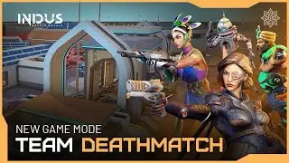 Team Deathmatch Reveal | Indus Battle Royale