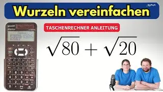 Wurzeln vereinfachen einfach erkl&auml;rt + Probe mit Taschenrechner (Sharp EL-W550XG)