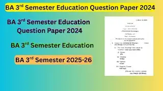 BA 3rd semester Education question paper 2024 | BA 3rd sem Education | BA 3rd semester Education 