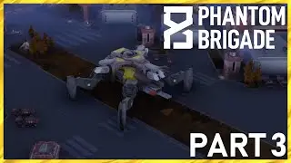 [Stream VoD] Phantom Brigade - Part 3 - Vs. The Recluse