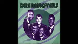 The Dreamlovers - If I Should Lose You  (1961)
