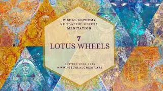 7 Spinning Lotus - KUNDALINI -Bija Mantra- MEDITATION - CHAKRA Alignment | VisualAlchemy YOGA Art