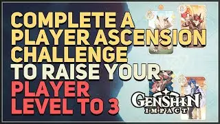 Complete a Player Ascension Challenge to raise your Player Level to 3 Genshin Impact TCG